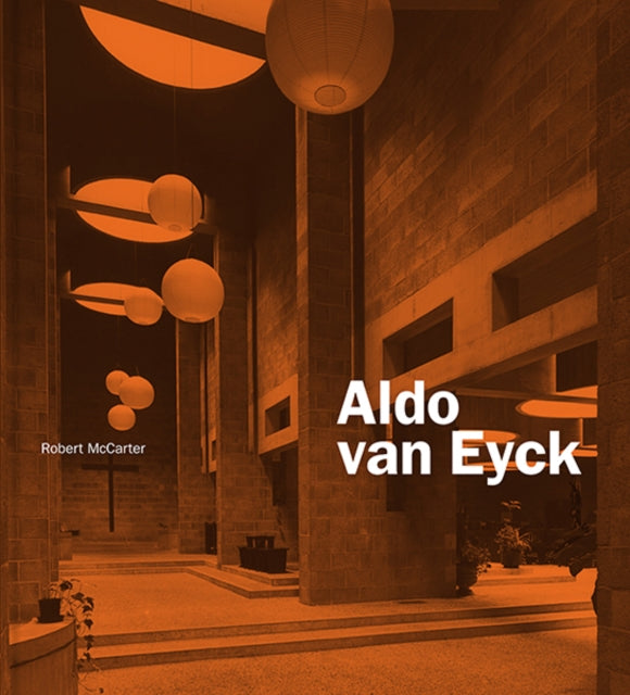 Book cover of: Aldo van Eyck. By: Robert McCarter