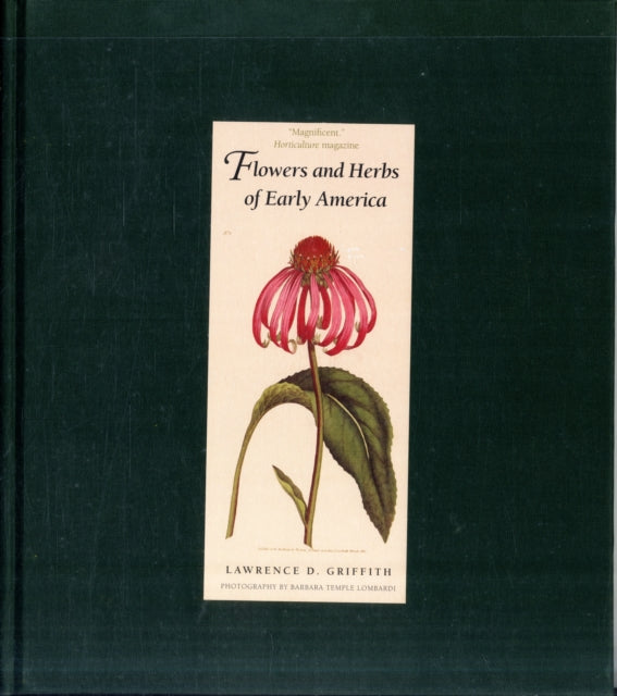 Book cover of: Flowers and Herbs of Early America. By: Lawrence D. Griffith