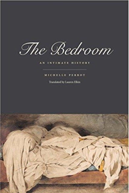 Book cover of: Bedroom. By: Michelle Perrot