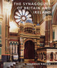 Book cover of: Synagogues of Britain and Ireland. By: Sharman Kadish