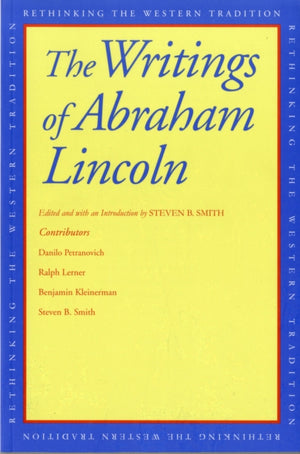 The Writings of Abraham Lincoln