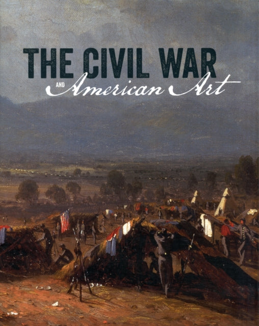 Book cover of: Civil War and American Art. By: Eleanor Jones Harvey