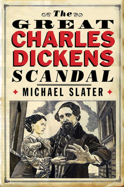 Book cover of: Great Charles Dickens Scandal. By: Michael Slater