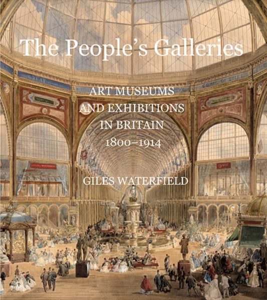 Book cover of: People's Galleries. By: Giles Waterfield