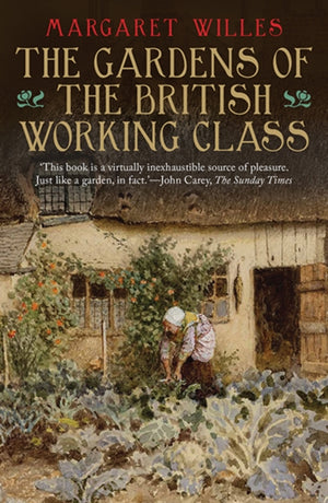 Gardens of the British Working Class