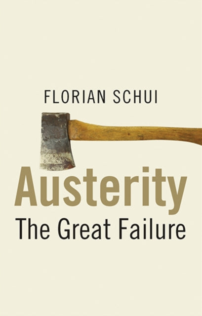 Book cover of: Austerity. By: Florian Schui