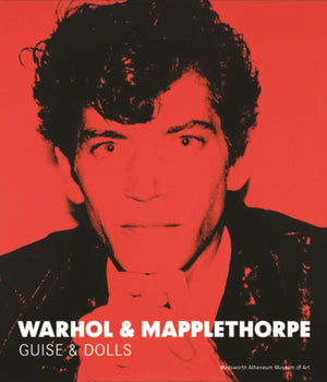 Warhol & Mapplethorpe