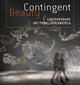 Book cover of: Contingent Beauty. By: Mari Carmen Ramírez