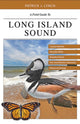 Book cover of: Field Guide to Long Island Sound. By: Lynch, Patrick J.