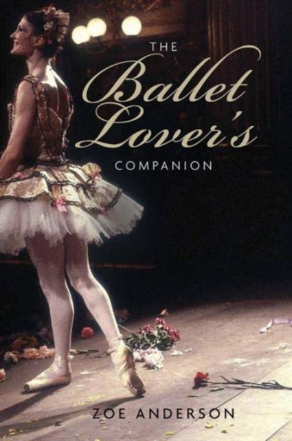 Book cover of: Ballet Lover's Companion. By: Zoe Anderson