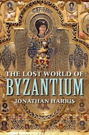Lost World of Byzantium