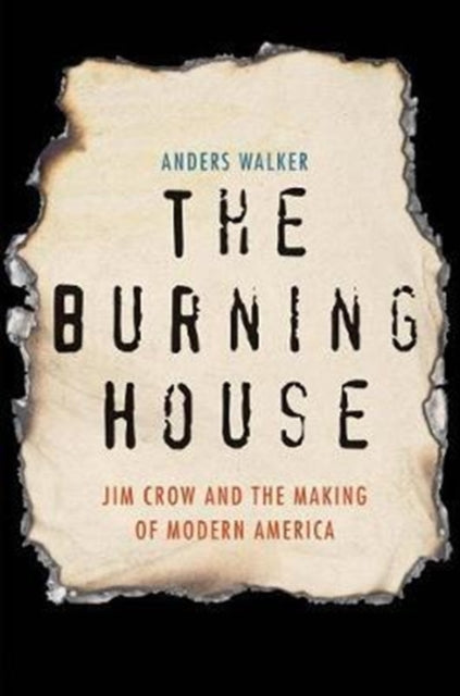 Book cover of: Burning House. By: Anders Walker