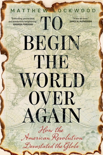 Book cover of: To Begin the World Over Again. By: Matthew Lockwood