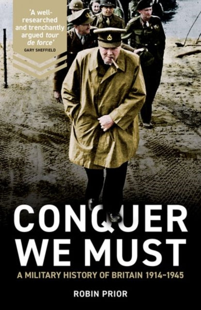 Book cover of: Conquer We Must. By: Robin Prior