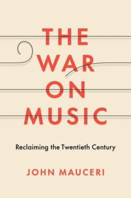 Book cover of: War on Music. By: John Mauceri