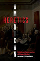 Book cover of: American Heretics. By: Jerome E. Copulsky