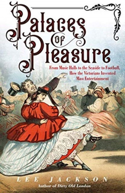 Book cover of: Palaces of Pleasure. By: Lee Jackson