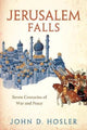 Book cover of: Jerusalem Falls. By: John D. Hosler