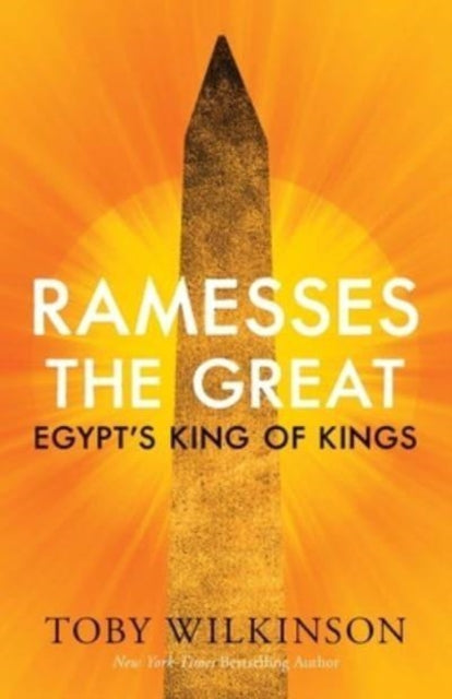 Book cover of: Ramesses the Great. By: Toby Wilkinson