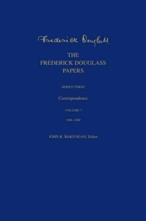 The Frederick Douglass Papers