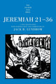 Book cover of: Jeremiah 21-36. By: Jack R. Lundbom
