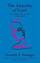 Book cover of: Anatomy of Grief. By: Dorothy P. Holinger