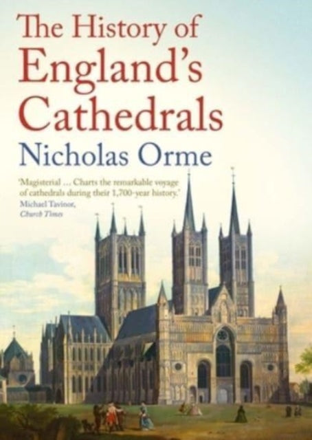 History of England's Cathedrals 9780300275483 Nicholas Orme