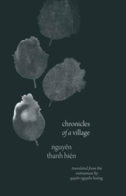Book cover of: Chronicles of a Village. By: Nguyen Thanh Hien