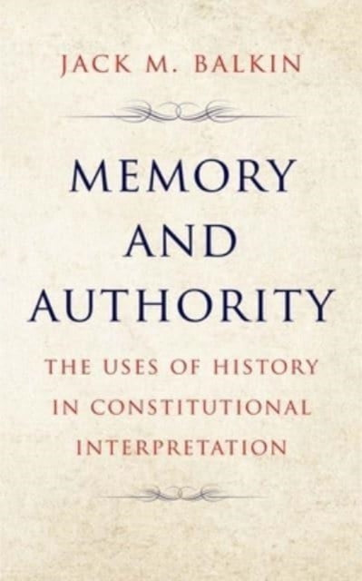 Book cover of: Memory and Authority. By: Jack M. Balkin