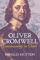 Book cover of: Oliver Cromwell: Commander in Chief
