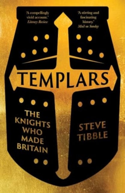 Templars, The Knights Who Made Britain 9780300279320 Steve Tibble