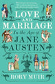 Book cover of: Love and Marriage in the Age of Jane Austen