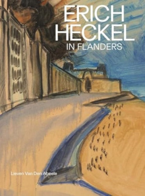 Book cover of: Erich Heckel in Flanders