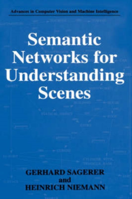 Book cover of: Semantic Networks for Understanding Scenes