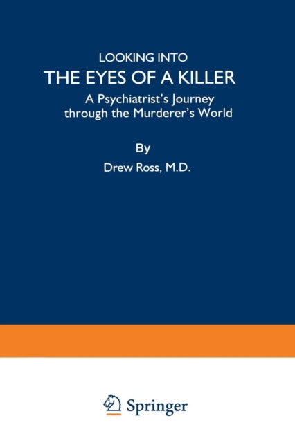 Book cover of: Looking into the Eyes of a Killer. By: DREW, MD ROSS