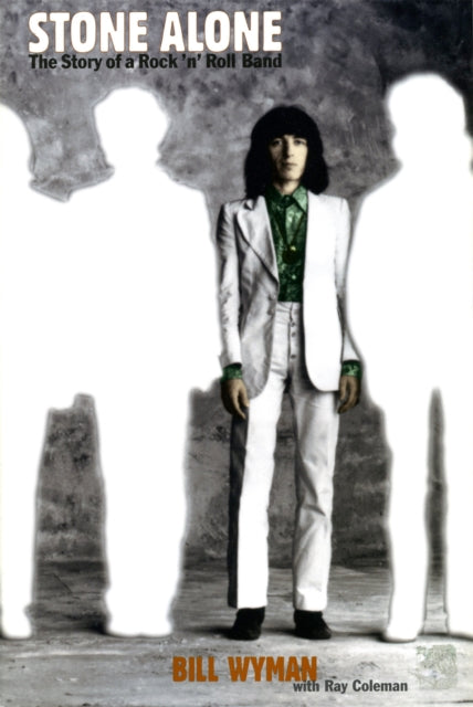 Book cover of: Stone Alone. By: Bill Wyman