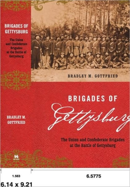 Book cover of: Brigades Of Gettysburg. By: Bradley M. Gottfried