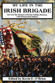 Book cover of: My Life In The Irish Brigade. By: William McCarter