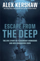 Book cover of: Escape from the Deep. By: Alex Kershaw