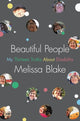 Book cover of: Beautiful People. By: Melissa Blake