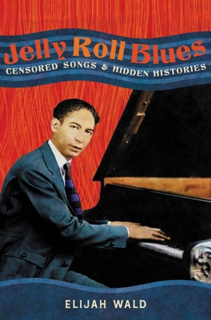Book cover of: Jelly Roll Blues. By: Elijah Wald