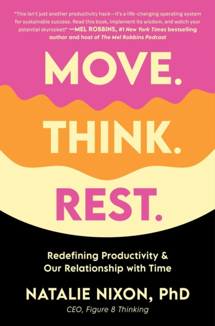 Book cover of: Move, Think, Rest