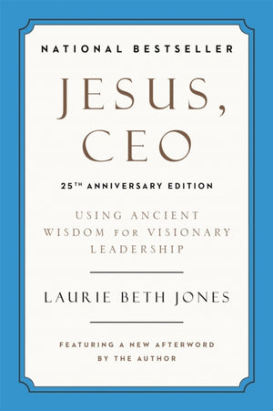 Jesus, CEO (25th Anniversary)