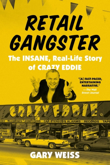 Book cover of: Retail Gangster. By: Gary Weiss