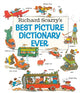 Book cover of: Richard Scarry's Best Picture Dictionary Ever. By: Richard Scarry