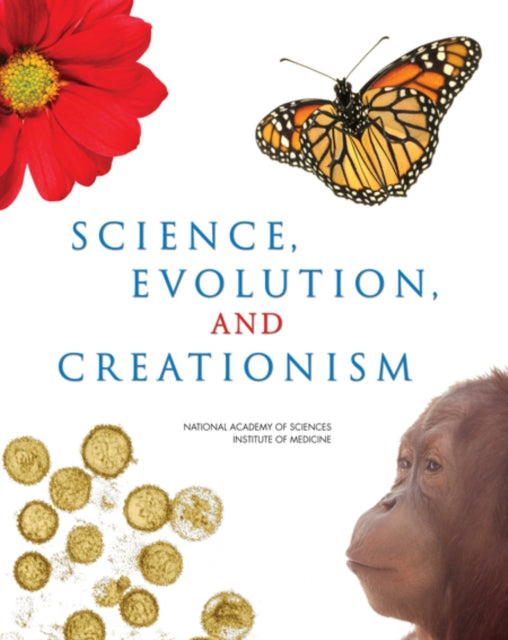 Science, Evolution, and Creationism 9780309105866 National Academy of Sciences U.S.