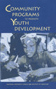 Book cover of: Community Programs to Promote Youth Development. By: Committee on Community-Level Programs for Youth
