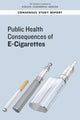 Public Health Consequences of E-Cigarettes 9780309468343 National Academies of Sciences, Engineering, and Medicine