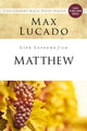 Book cover of: Life Lessons from Matthew. By: Max Lucado
