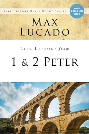 Life Lessons from 1 and 2 Peter